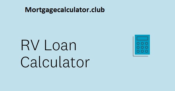 RV Mortgage Calculator